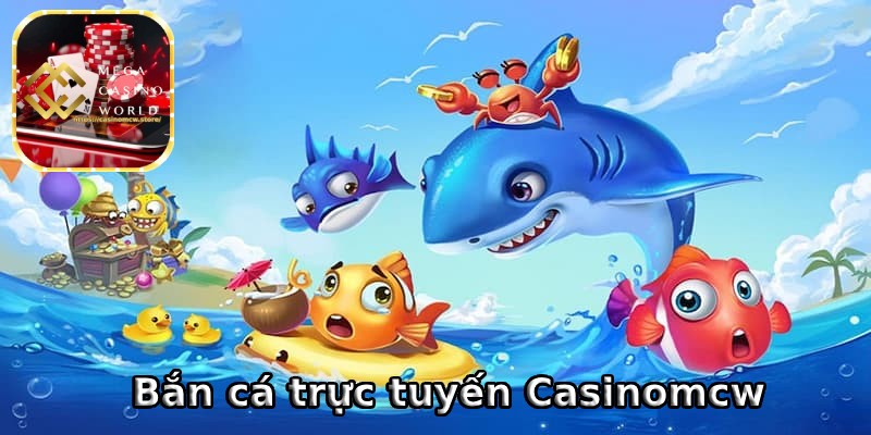 Bắn cá trực tuyến