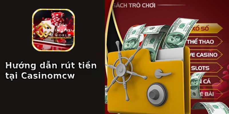 Rút tiền từ Casinomcw